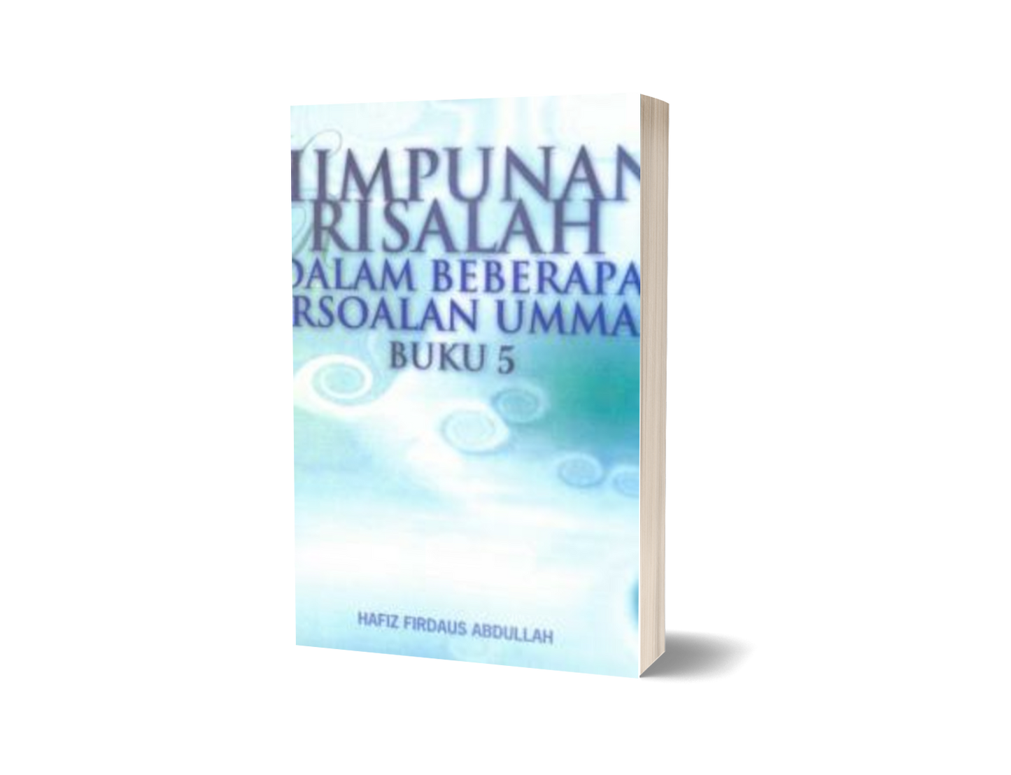Himpunan Risalah Dalam Beb. Persoalan Ummah Buku 5
