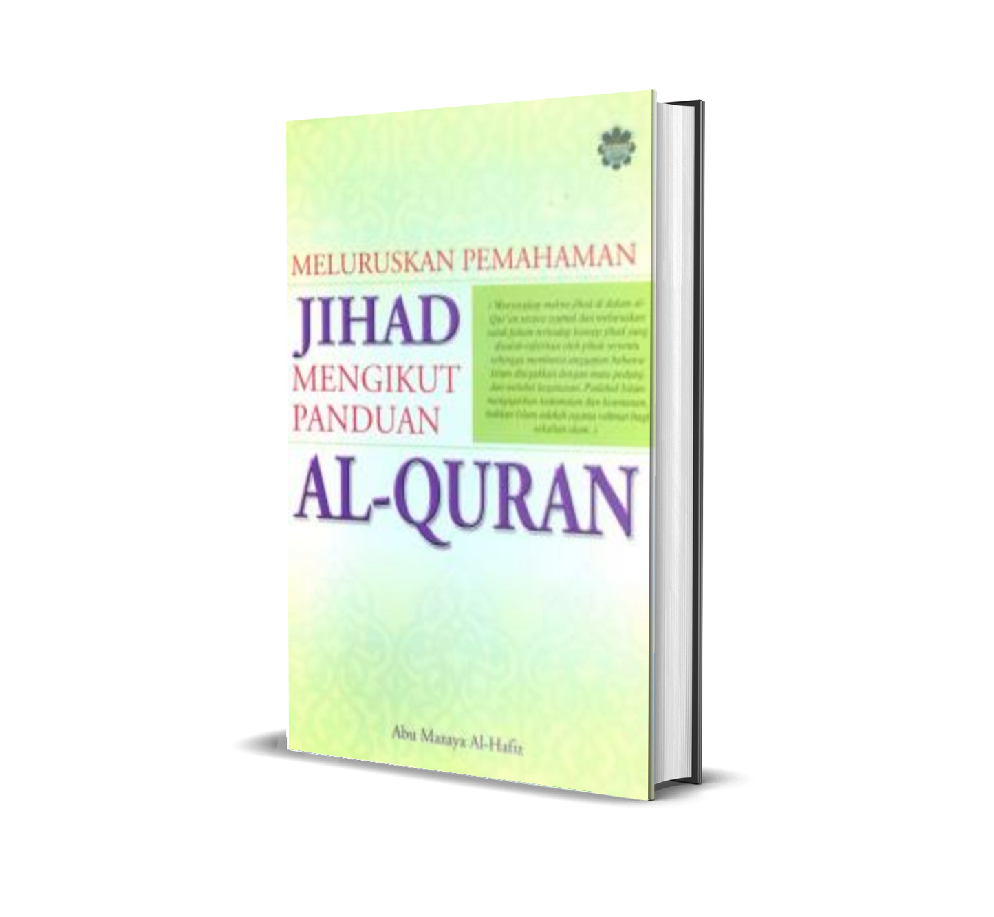 Meluruskan Pemahaman Jihad Mengikut Panduan Al-Quran