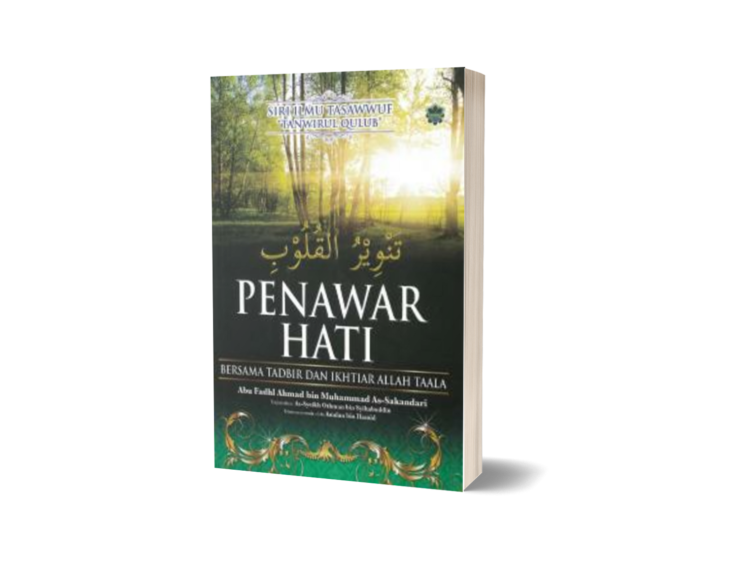 Penawar Hati Bersama Tadbir Dan Ikhtiar Allah Taala