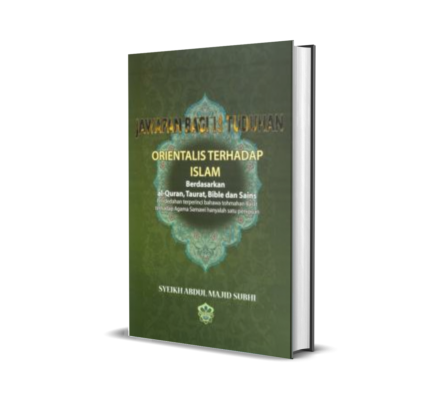 Jawapan Bagi 13 Tuduhan Orientalis Terhadap Islam