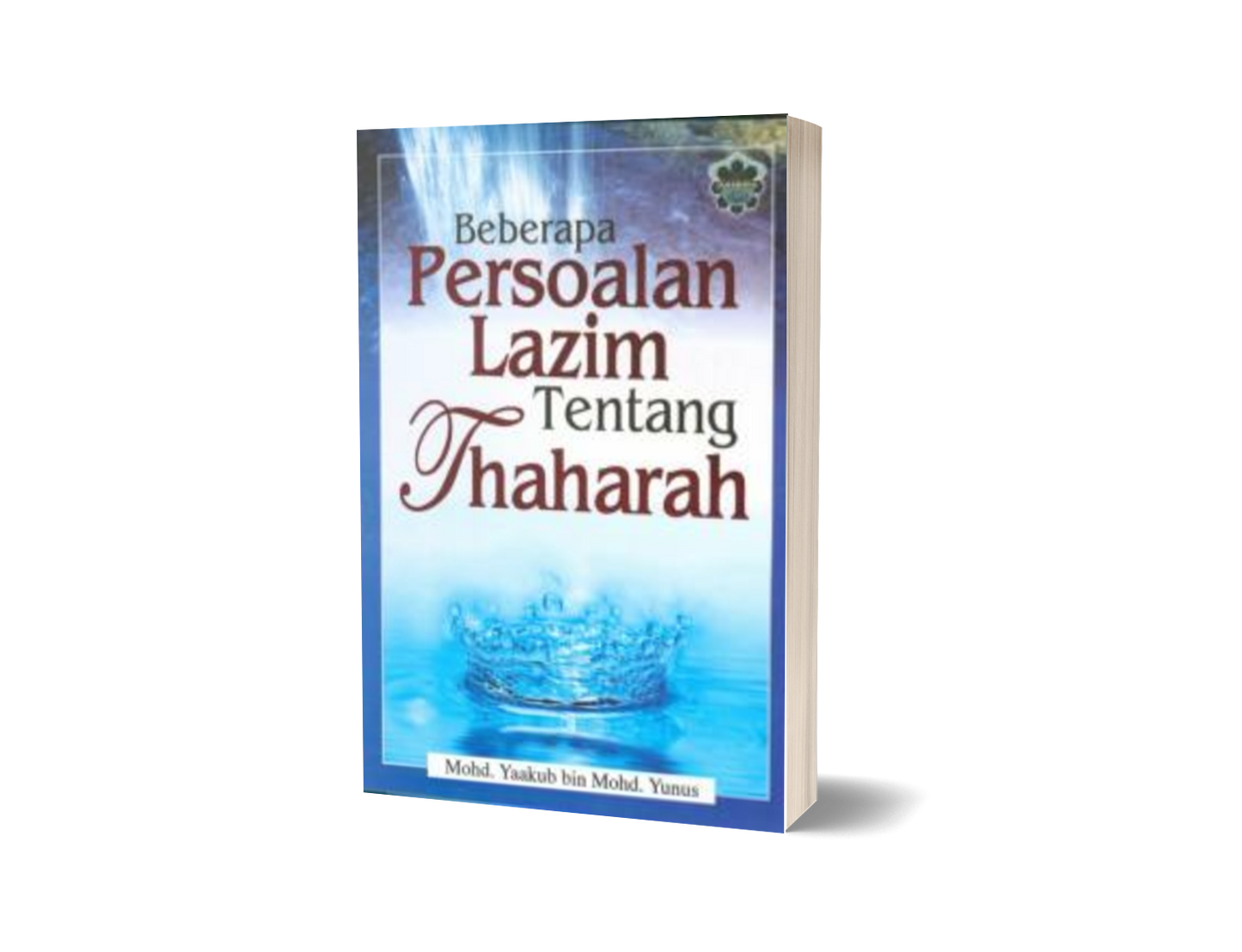 Beberapa Persoalan Lazim Tentang Thaharah