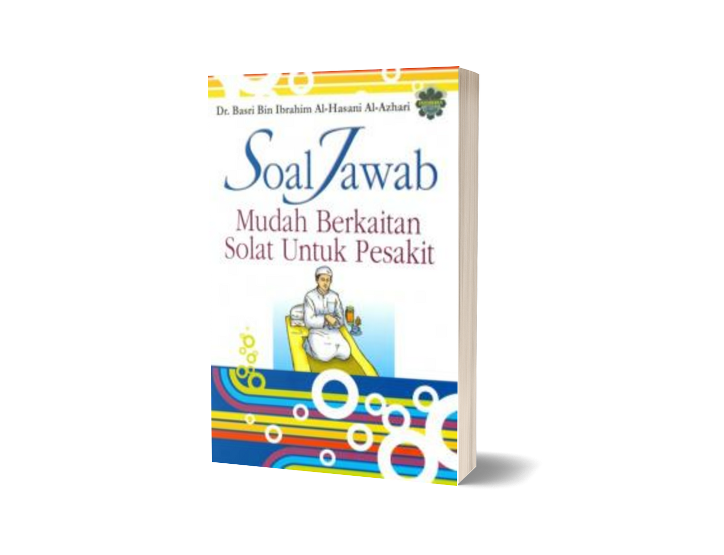 Soal Jawab Mudah Berkaitan Solat Untuk Pesakit