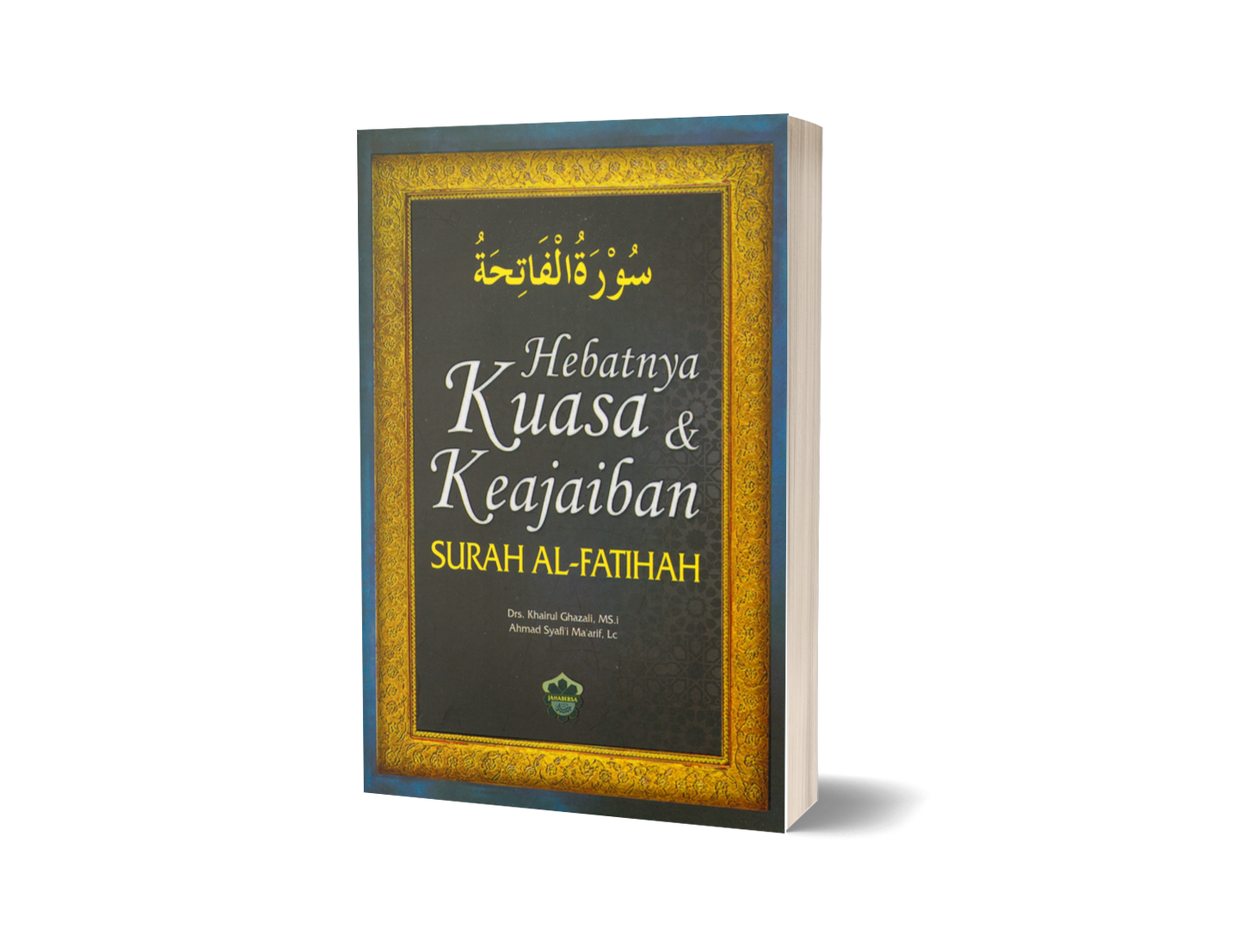 Hebatnya Kuasa & Keajaiban Surah Al-Fatihah (Med)