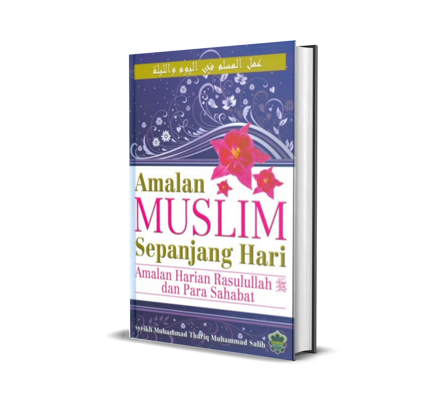 Amalan Muslim Sepanjang Hari