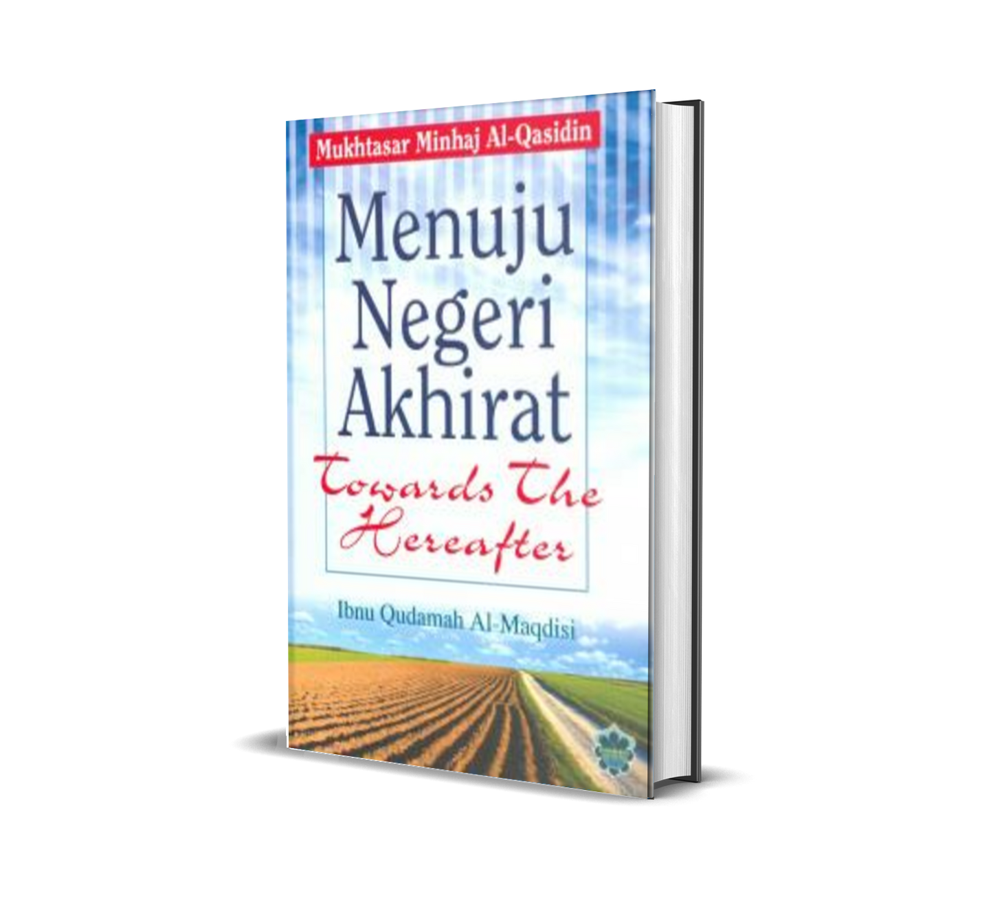 Menuju Ke negeri Akhirat - Towards The Hereafter