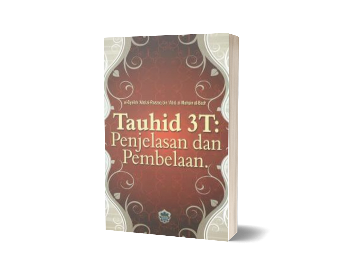 Tauhid 3T:Penjelasan Dan Pembelaan
