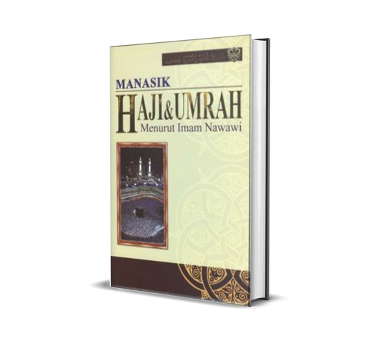 Manasik Haji & Umrah Menurut Imam Nawawi