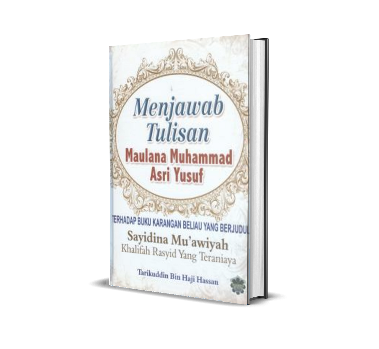 Menjawab Tulisan Maulana Muhammad Asri Yusuf