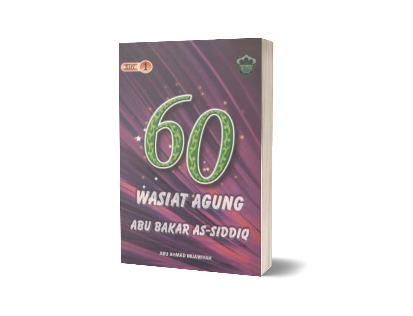 Siri 1 - 60 Wasiat Agung Abu Bakar As-Siddiq