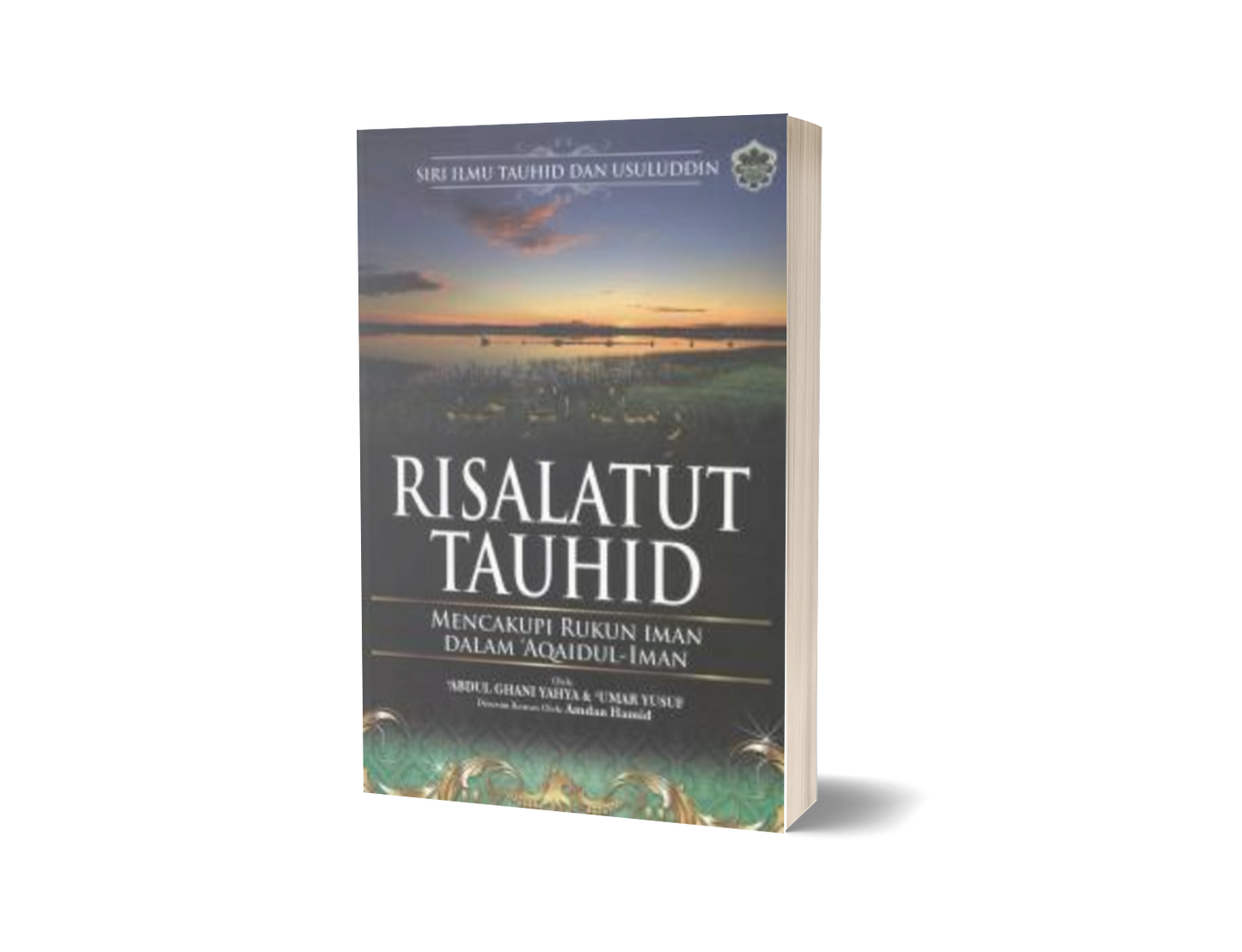 Siri Ilmu Tauhid Dan Usuluddin - Risalatut Tauhid