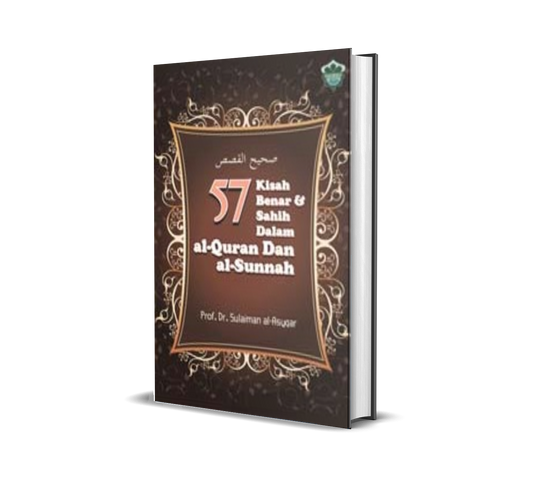 57 Kisah Benar & Sahih Dalam Al-Quran Dan Al-Sunnah