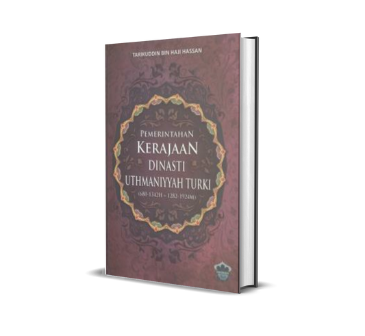 Permerintahan Kerajaan Dinasti Uthmaniyyah Turki (H/C)