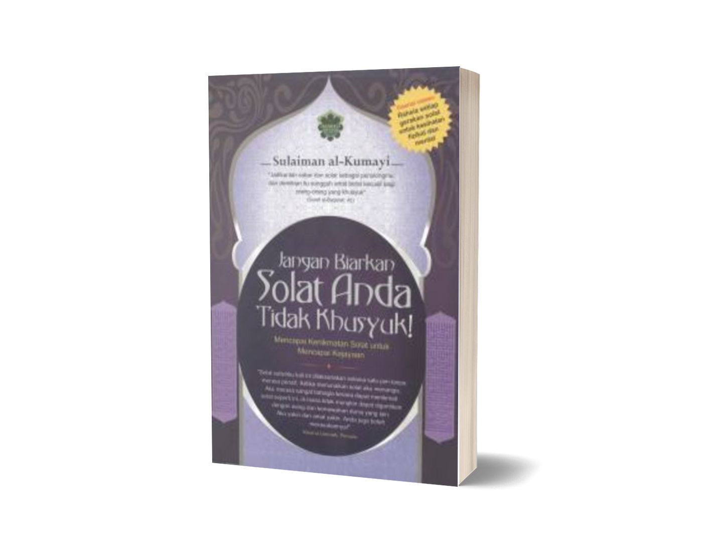 Jangan Biarkan Solat Anda Tidak Khusyuk !