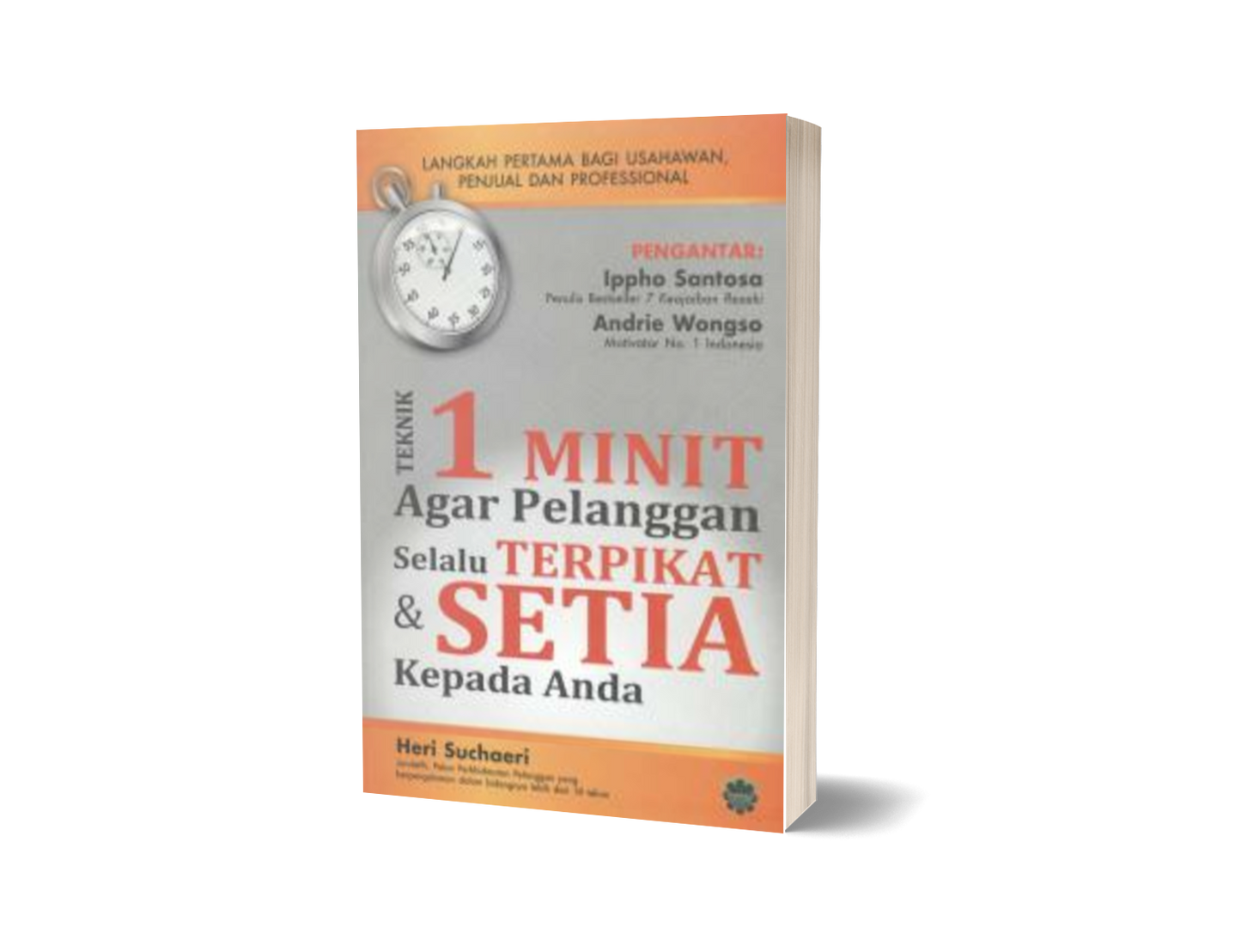 Teknik 1 Minit Agar Pelanggan Selalu Terpikat & Setia Kepada Anda