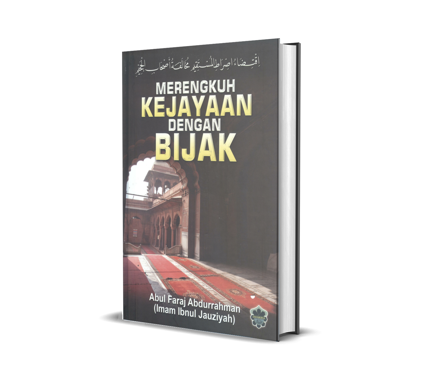 Merengkuh Kejayaan Dengan Bijak