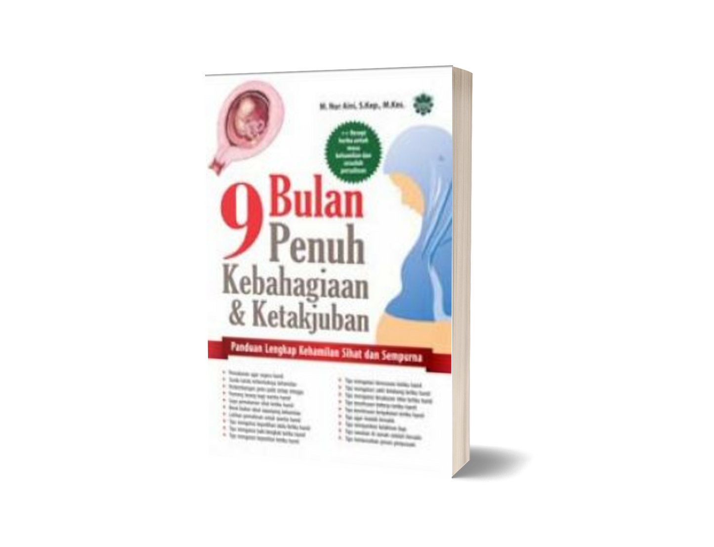 9 Bulan Penuh Kebahagiaan & Ketakjuban