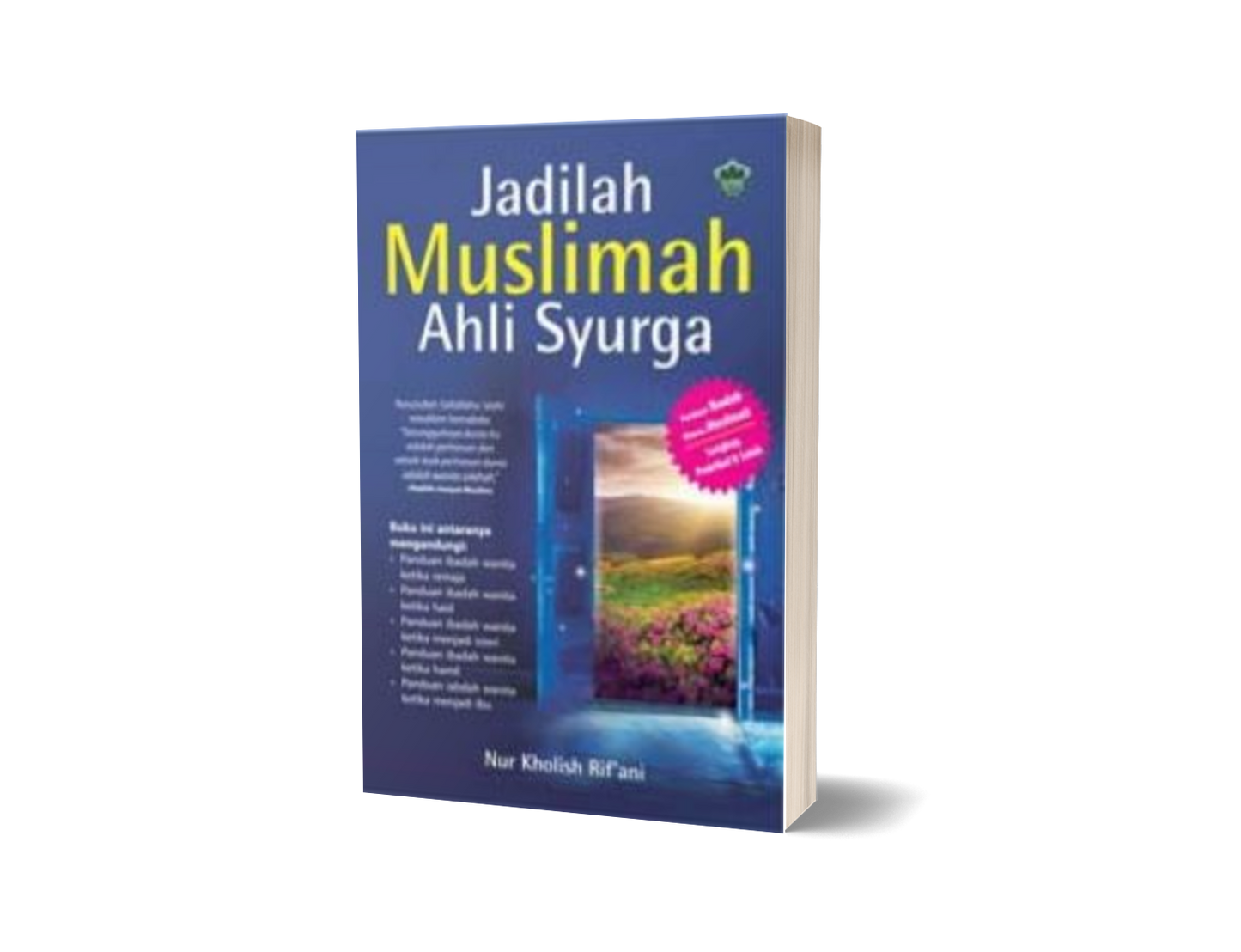 Jadilah Muslimah Ahli Syurga