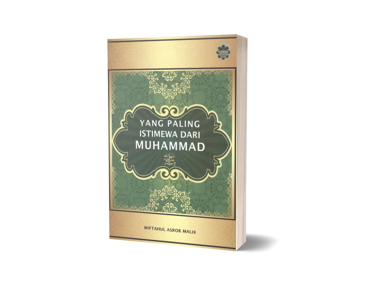 Yang Paling Istimewa Dari Muhammad