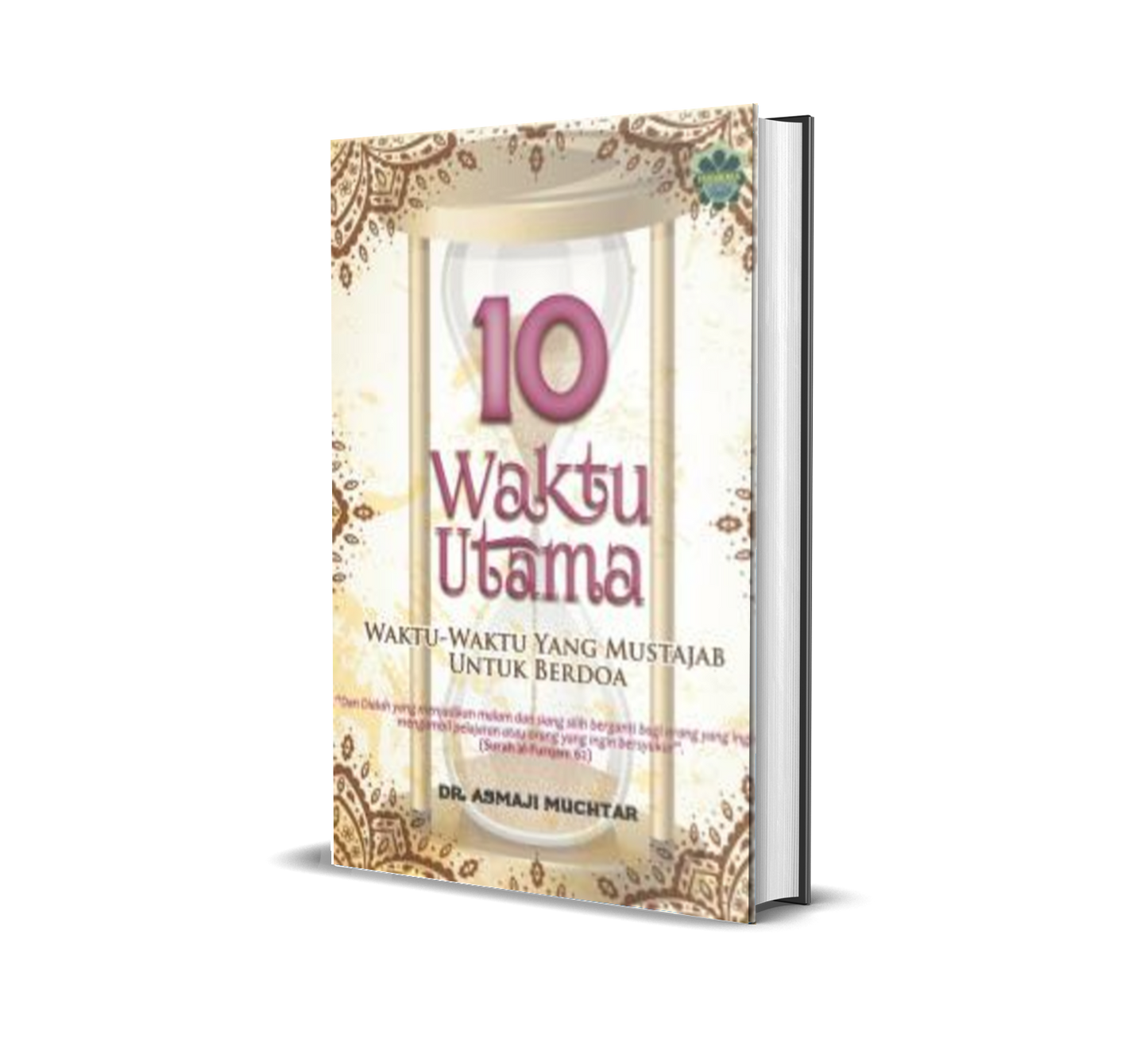 10 Waktu Utama  : Waktu - Waktu Yang Mustajab Untuk Berdoa