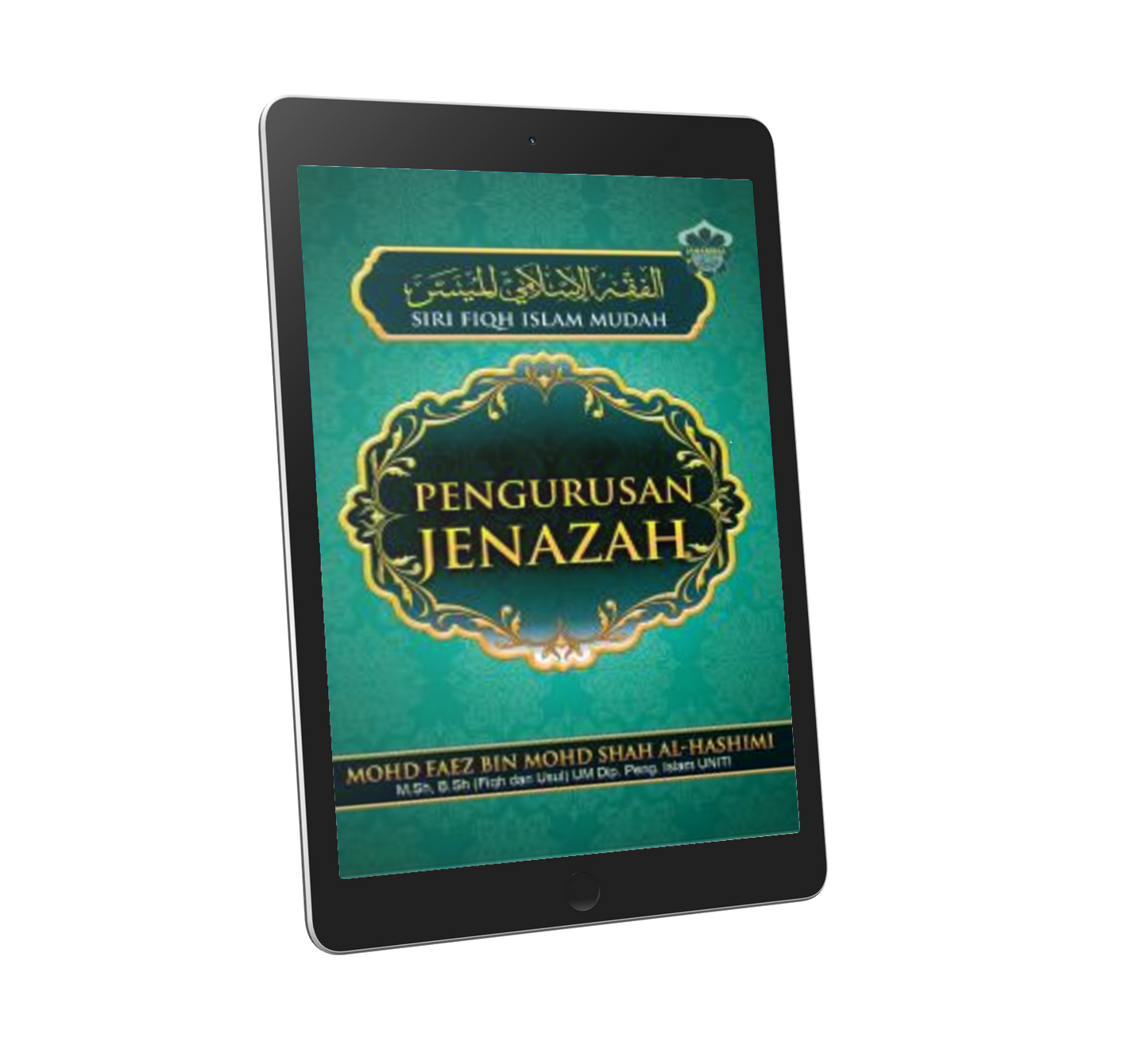 Siri Fiqh Islam Mudah - Pengurusan Jenazah