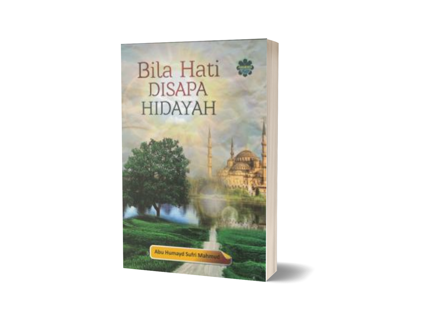 Bila Hati Disapa Hidayah