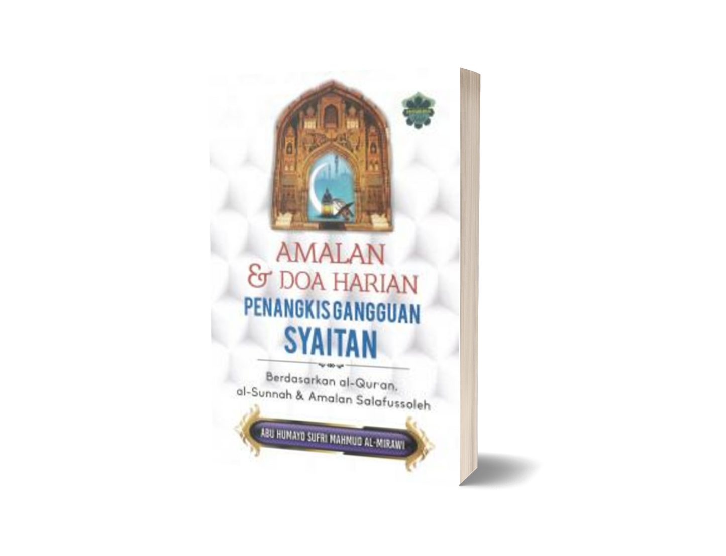 Amalan Dan Doa Harian Penangkis Gangguan Syaitan
