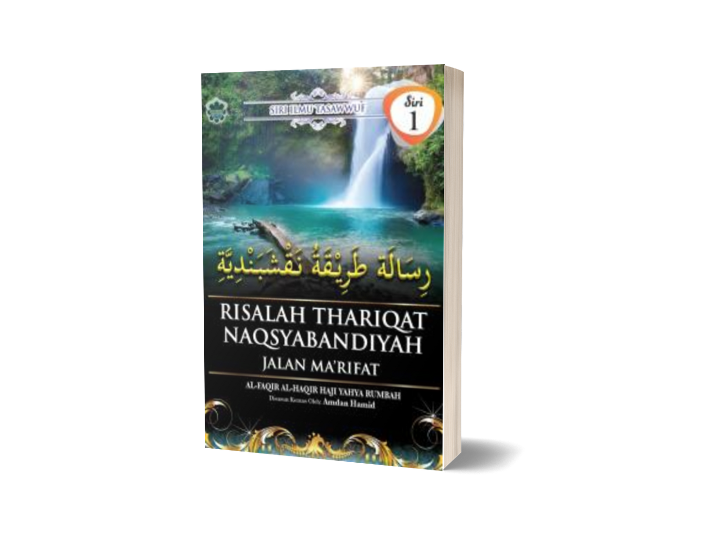 Risalah Thariqat Naqsyabandiyah - Jalan Ma'rifat (Siri 1)