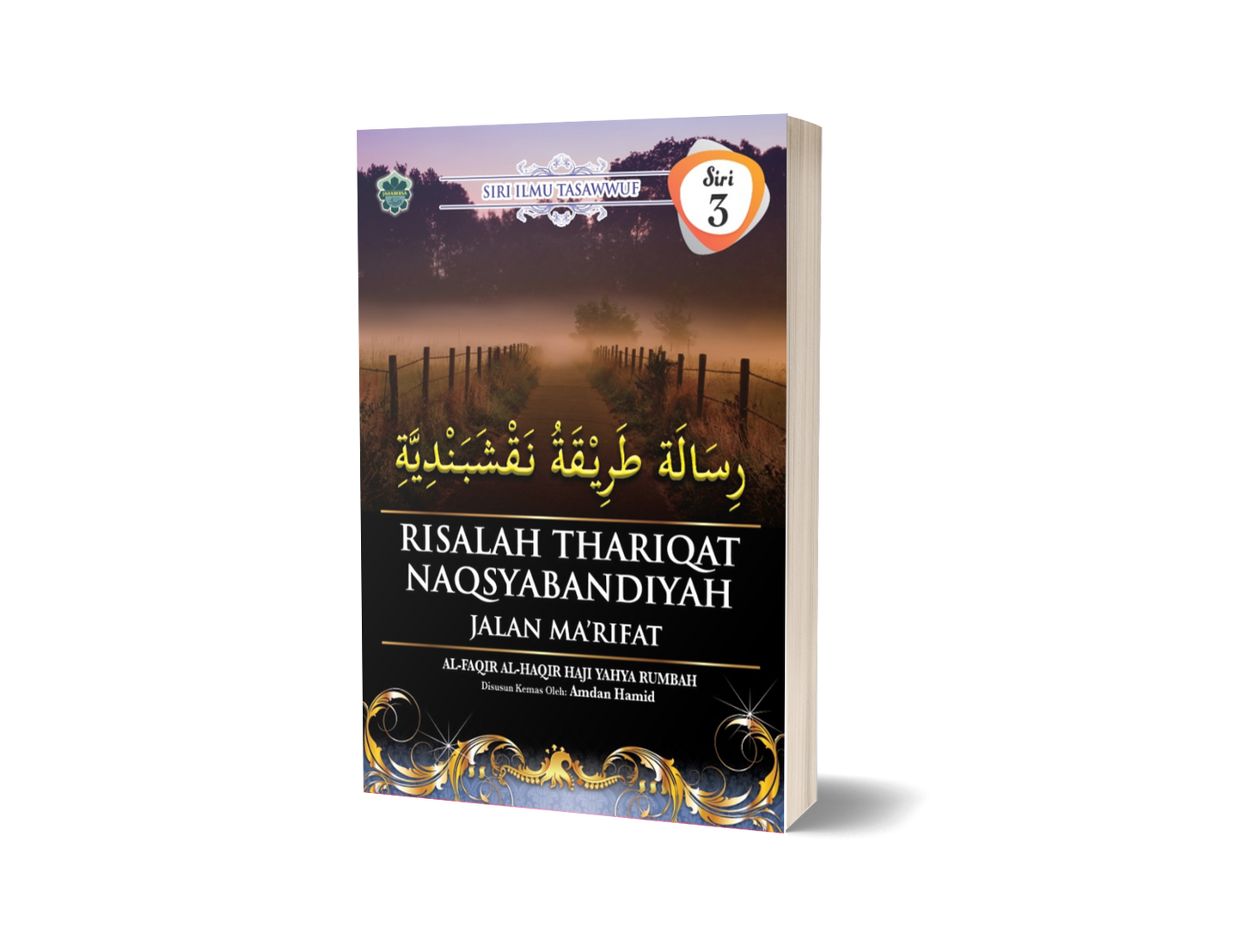 Risalah Thariqat Naqsyabandiyah - Jalan Ma'rifat (Siri 3)