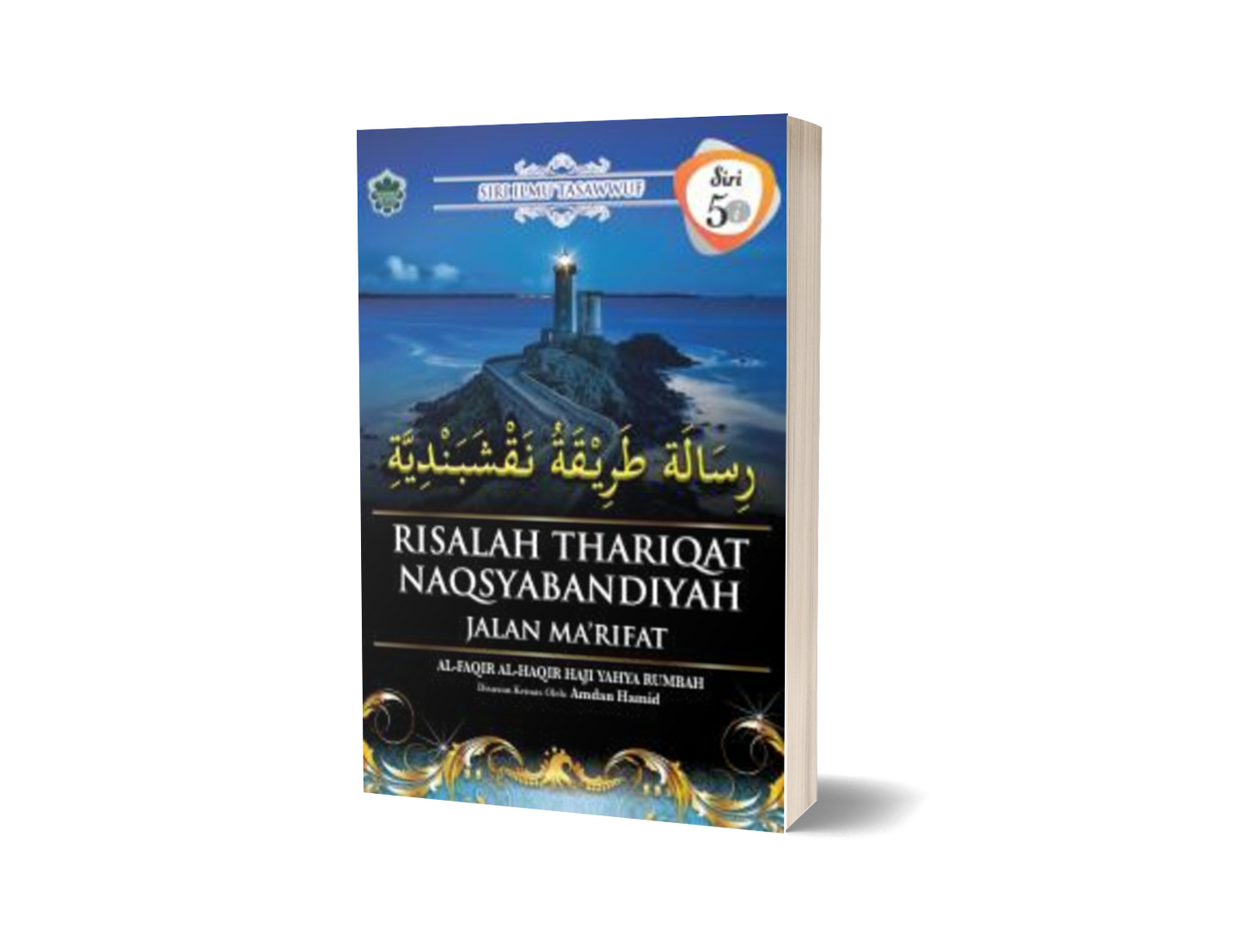 Risalah Thariqat Naqsyabandiyah - Jalan Ma'rifat (Siri 5 (i))