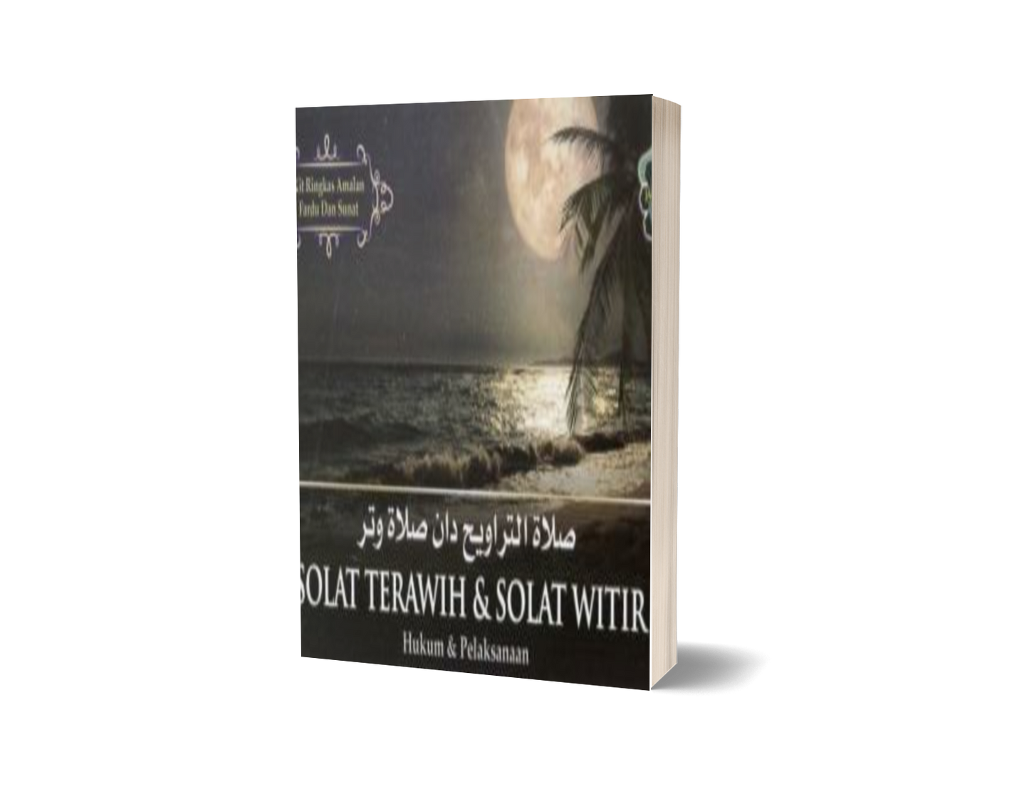 Solat Terawih & Solat Witir : Hukum & Pelaksanaan