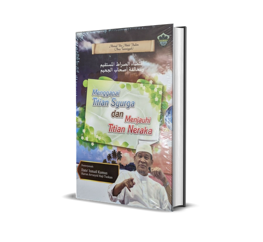 Menggapai Titian Syurga Dan Menjauhi Titian Neraka ( H/C ) / Box