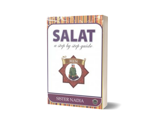 Salat: A Step by Step Guide (men)