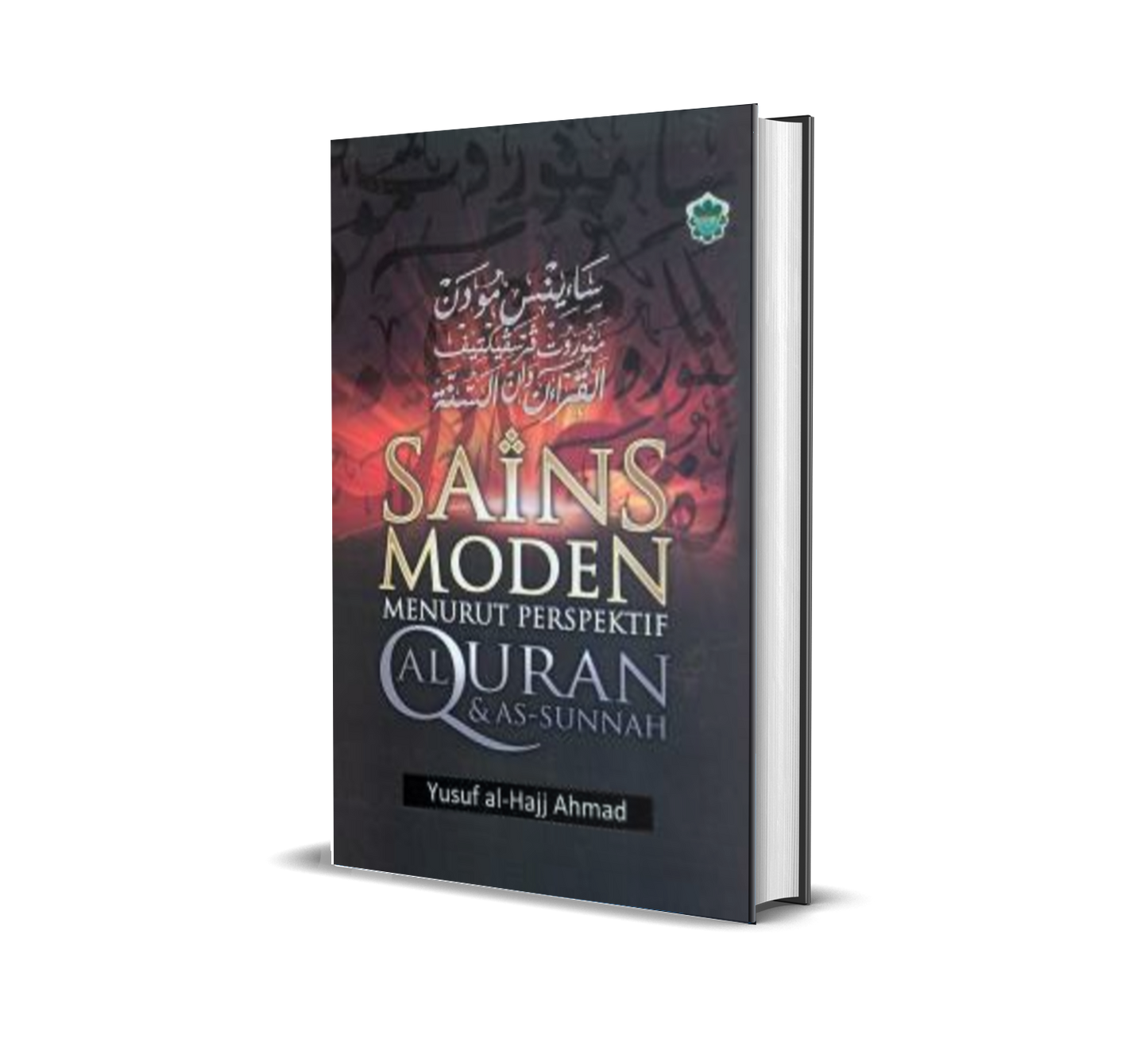 Sains Moden Menurut Perspektif Al-Quran & As-Sunnah ( H/C ) / A5