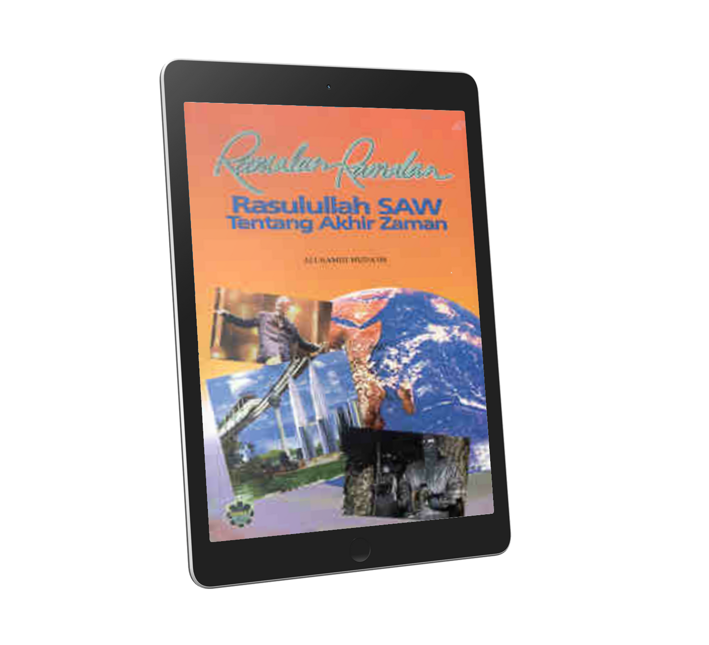 Ramalan-Ramalan Rasulullah SAW Tentang Akhir Zaman
