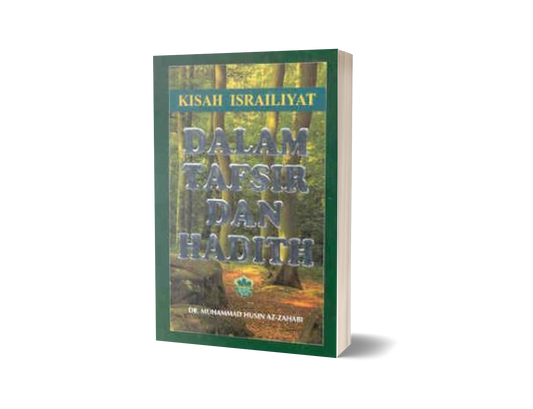Kisah Israiliyat Dalam Tafsir Dan Hadith