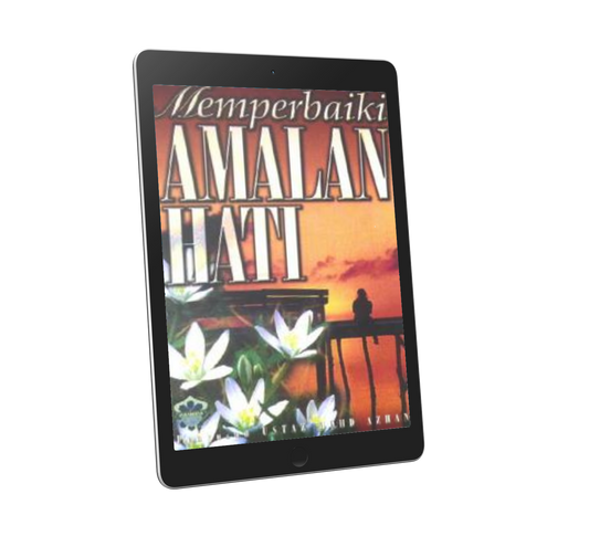 Memperbaiki Amalan Hati