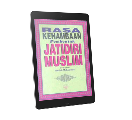 Rasa Kehambaan Pembentuk Jatidiri Muslim