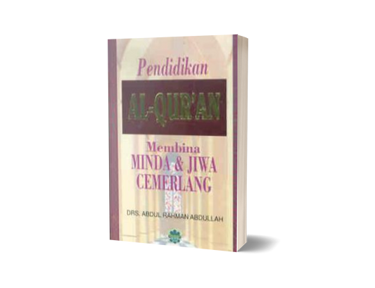 Pendidikan Al-Qur'an Membina Minda & Jiwa Cemerlang