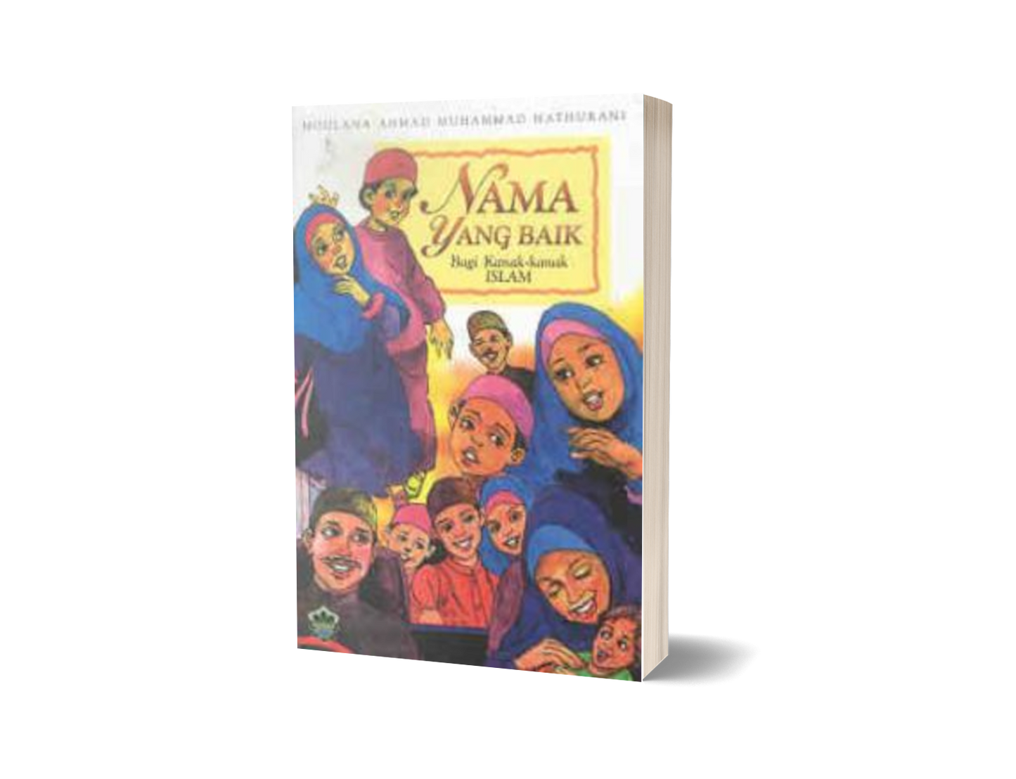 Nama Yang Baik Bagi Kanak-Kanak Islam