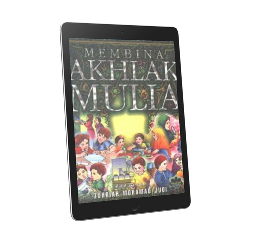 Membina Akhlak Mulia