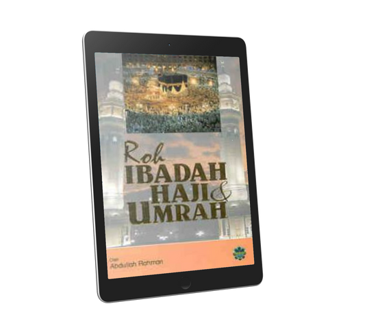 Roh Ibadah Haji & Umrah
