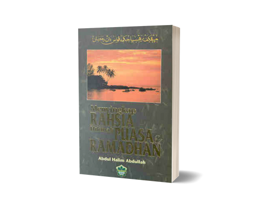 Menyingkap Rahsia Hikmah Puasa & Ramadhan