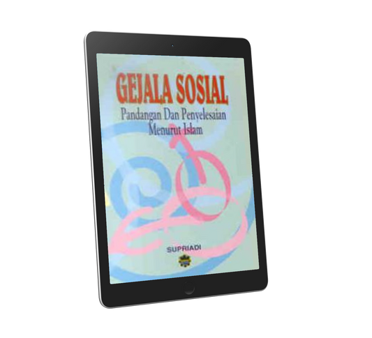 Gejala Sosial : Pandangan Dan Penyelesaian Menurut Islam