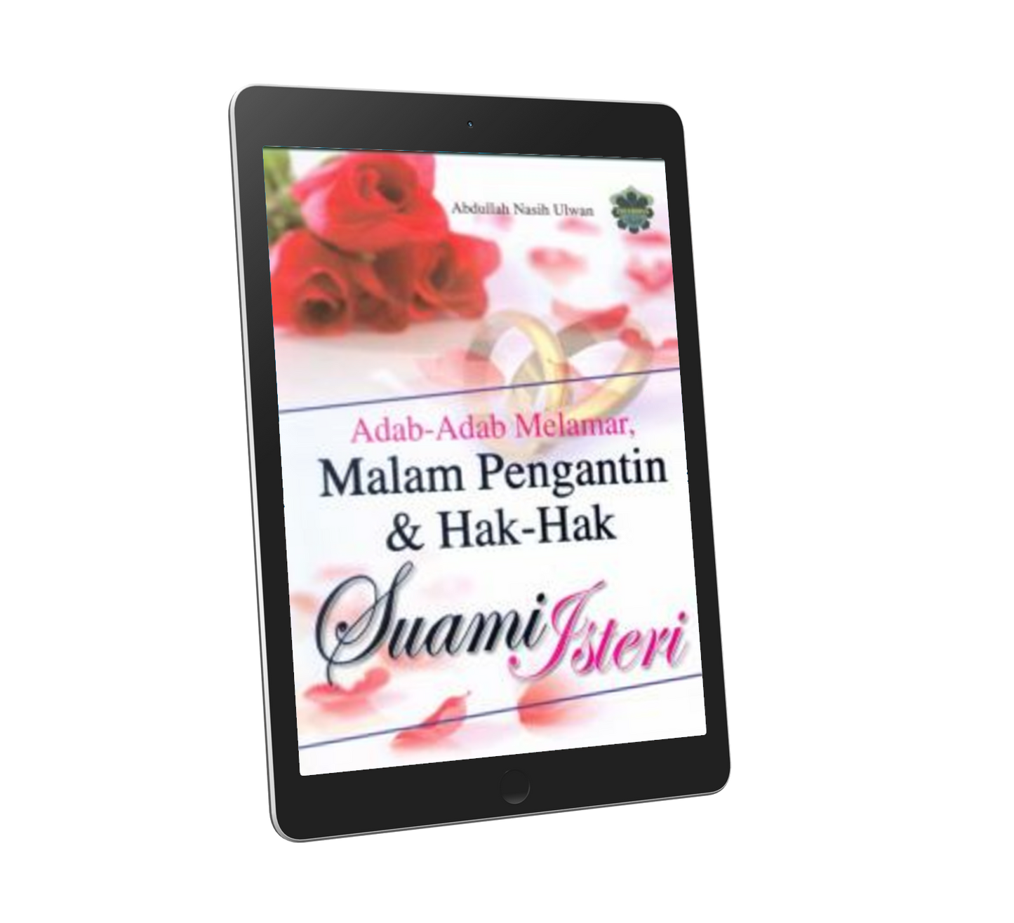Adab-Adab Melamar, Malam Pengantin & Hak-Hak Suami Isteri