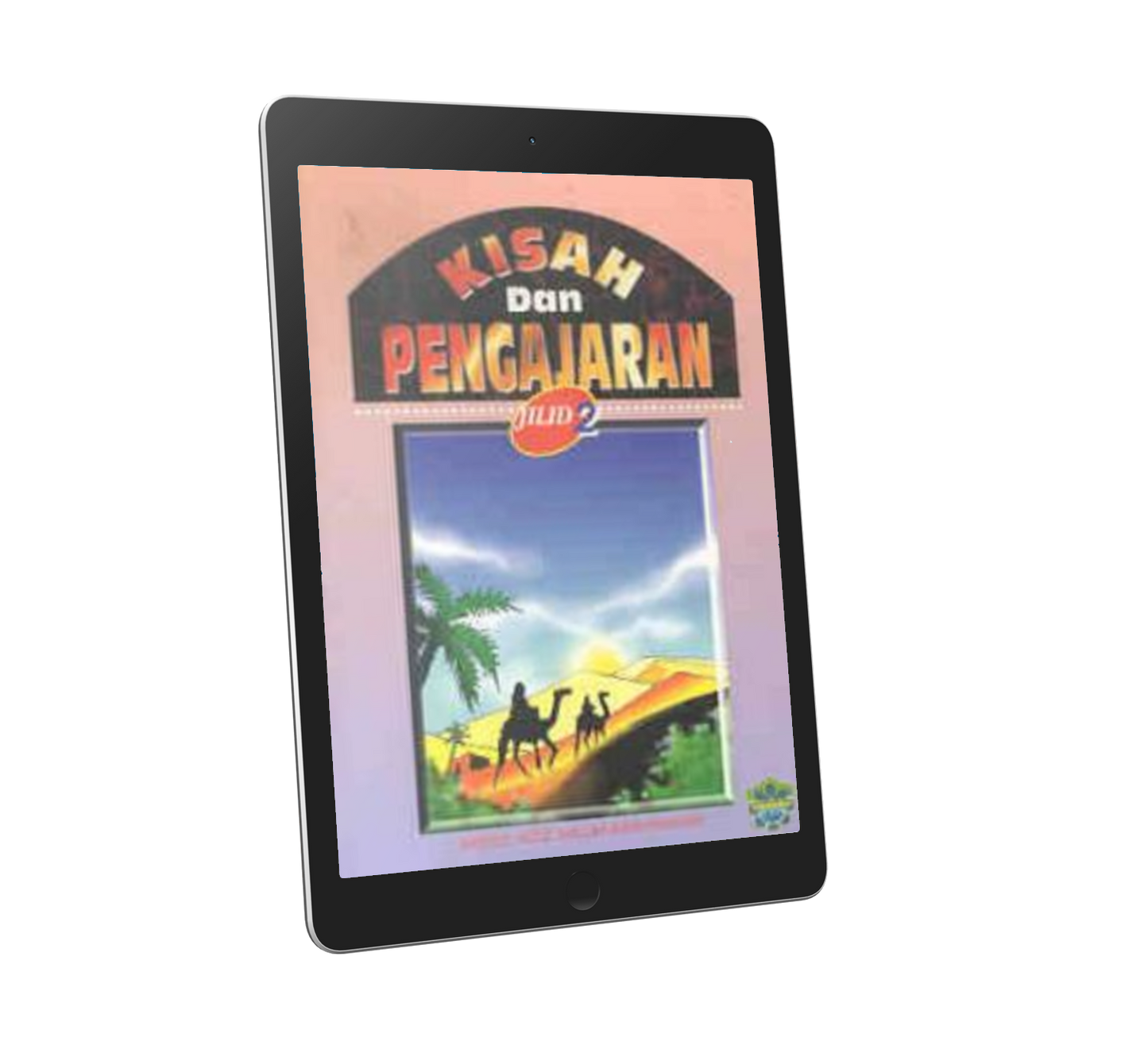 Kisah Dan Pengajaran Jilid 2