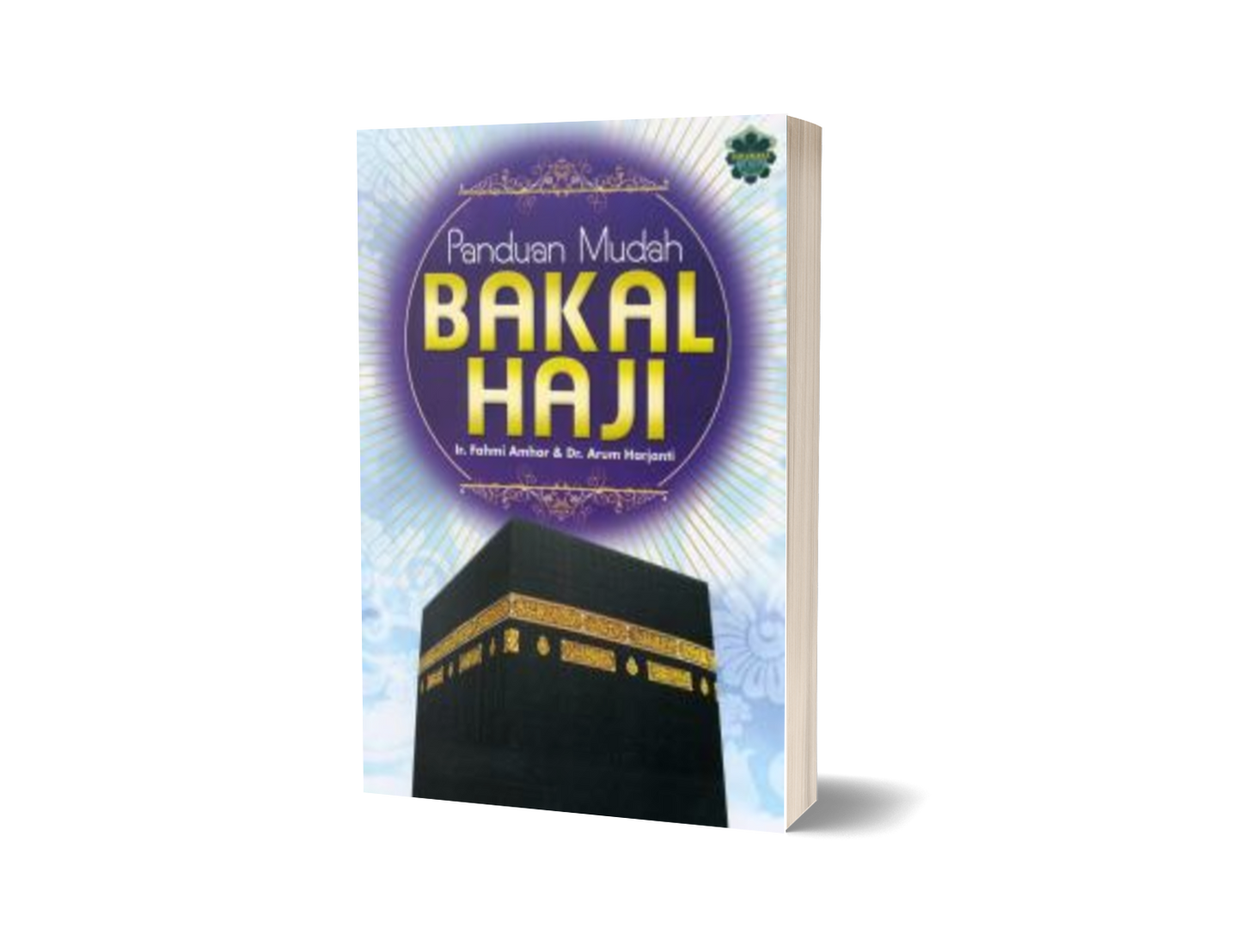 Panduan Mudah Bakal Haji