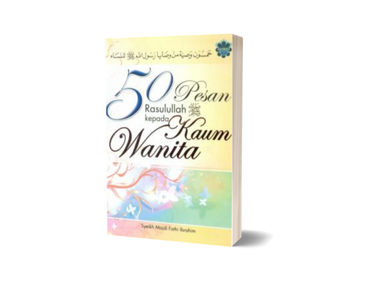 50 Pesan Rasulullah s.a.w. Kepada Kaum Wanita