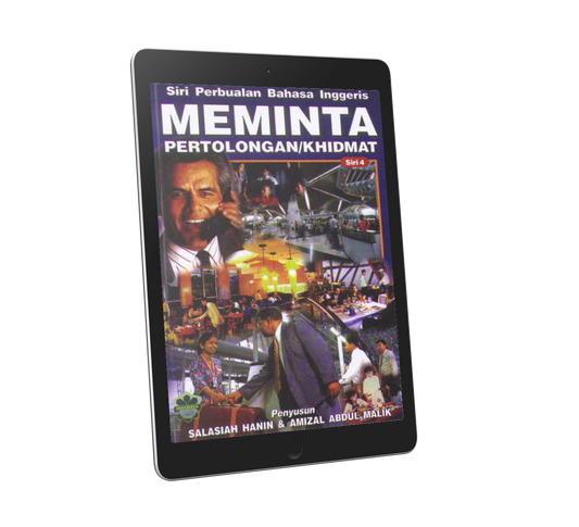 SIRI PERBUALAN BAHASA INGGERIS Siri 4:  Meminta Pertolongan / Khidmat