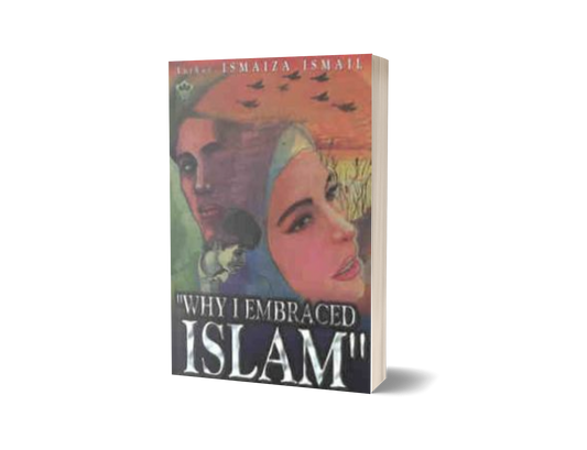 Why I Embraced Islam