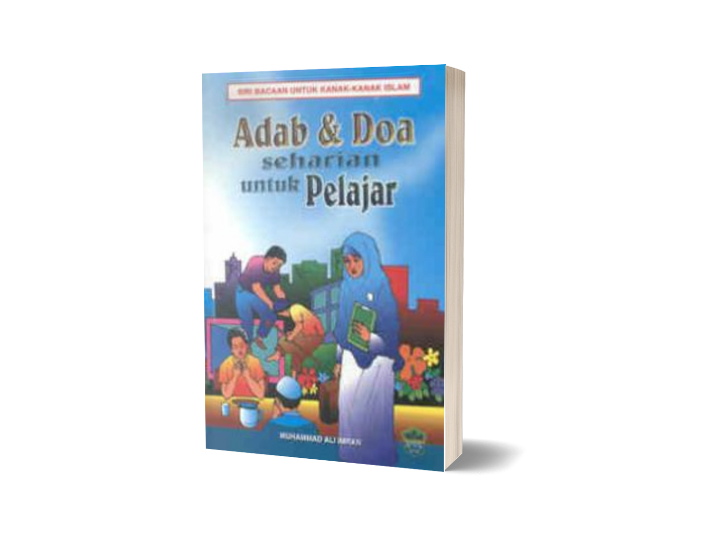 Adab & Doa Seharian Untuk Pelajar